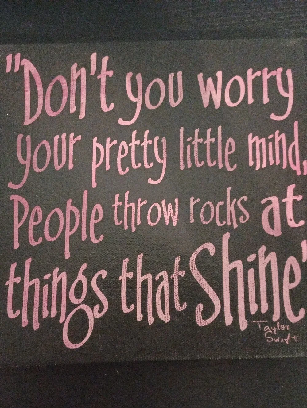 Taylor Swift Quote Hand-Painted Black and Pink Canvas Art